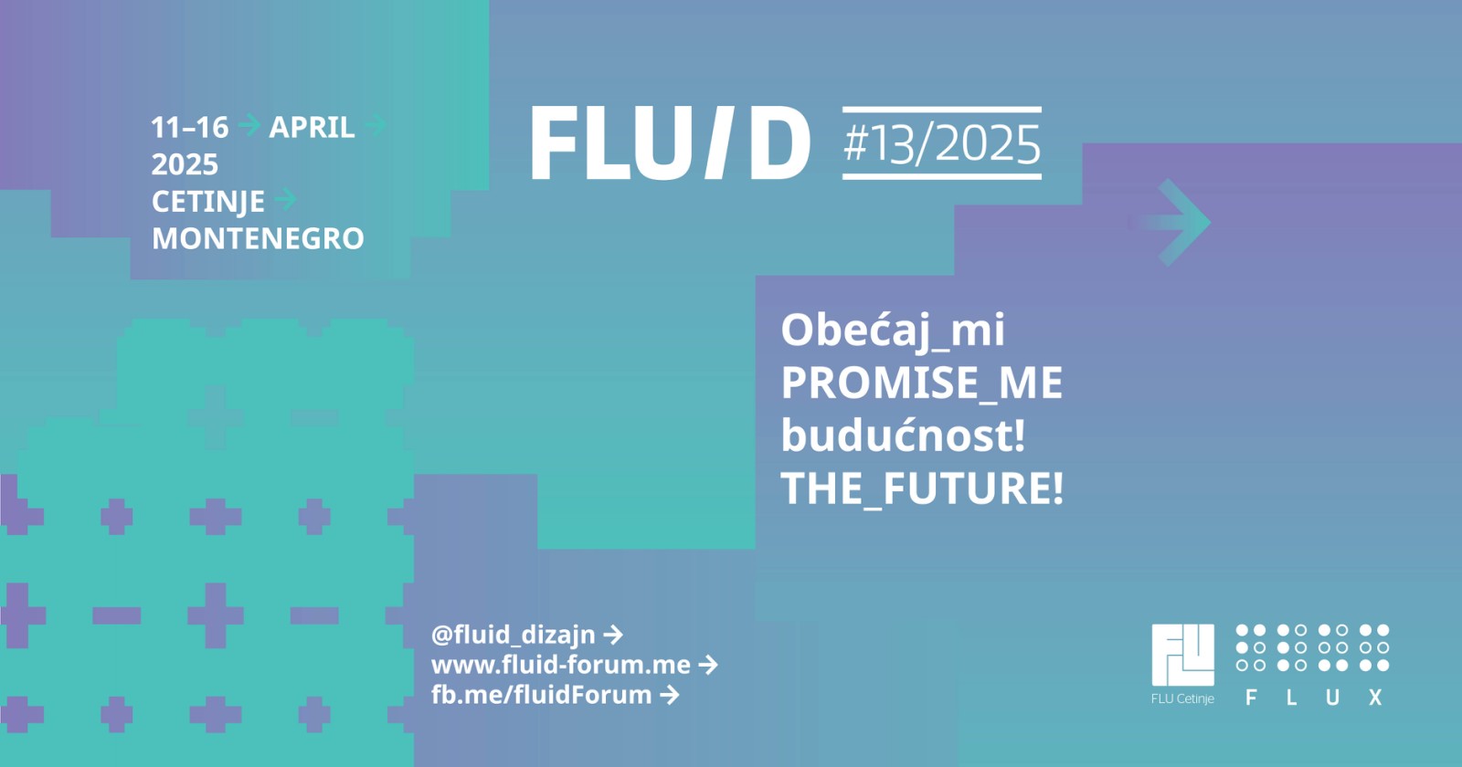 Trinaesti Fluid dizajn forum: Obećaj mi budućnost!